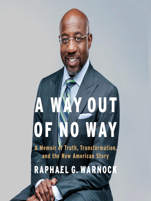 Title details for A Way Out of No Way by Raphael G. Warnock - Available